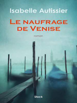 cover image of Le naufrage de Venise